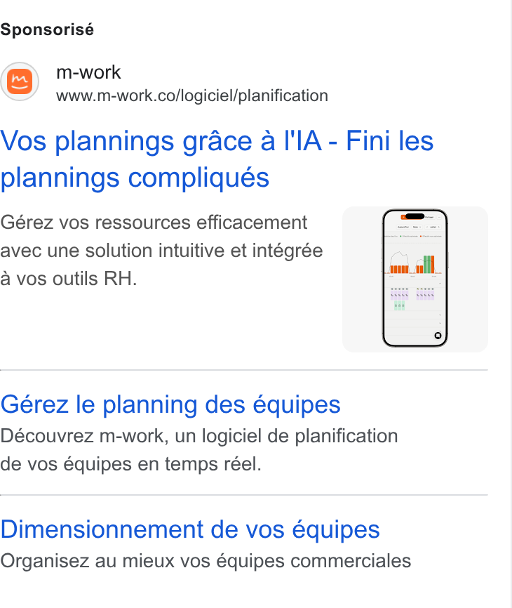 m-work ad on Google Ads: Sponsorisé Vos plannings grace a IIA - Fini les plannings compliqués Gérez vos ressources efficacement ‘a avec une solution intuitive et intégrée a vos outils RH. Gérez le planning des équipes Découvrez m-work, un logiciel de planification de vos équipes en temps réel. Dimensionnement de vos équipes Organisez au mieux vos équipes commerciales