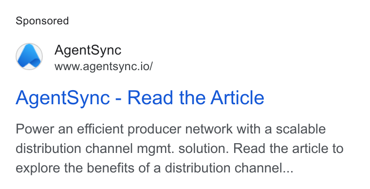 AgentSync ad on Google Ads: Agent Sync www.agentsync.io/ Agent Sync - Read the Article Power an efficient producer network with a scalable distribution channel mgmt. solution. Read the article to explore the benefits of a distribution channel...