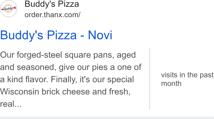 Thanx ad on Google Ads: Buddy's Pizza - Novi Our forged-steel square pans, aged and seasoned, give our pies a one of a kind flavor. Finally, it's our special Wisconsin brick cheese and fresh, real... visits in the past month