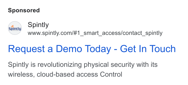 Spintly ad on Google Ads: Request a Demo Today - Get In Touch Spintly is revolutionizing physical security with its wireless, cloud-based access Control