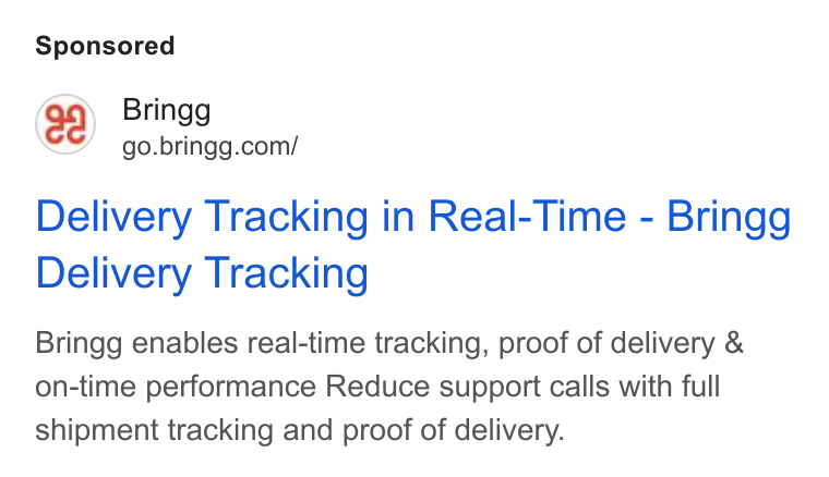 Bringg ad on Google Ads: Delivery Tracking in Real-Time - Bringg Delivery Tracking Bringg enables real-time tracking, proof of delivery & on-time performance Reduce support calls with full shipment tracking and proof of delivery.