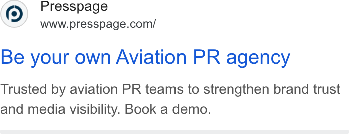 Presspage ad on Google Ads: Be your own Aviation PR agency Trusted by aviation PR teams to strengthen brand trust and media visibility. Book a demo.