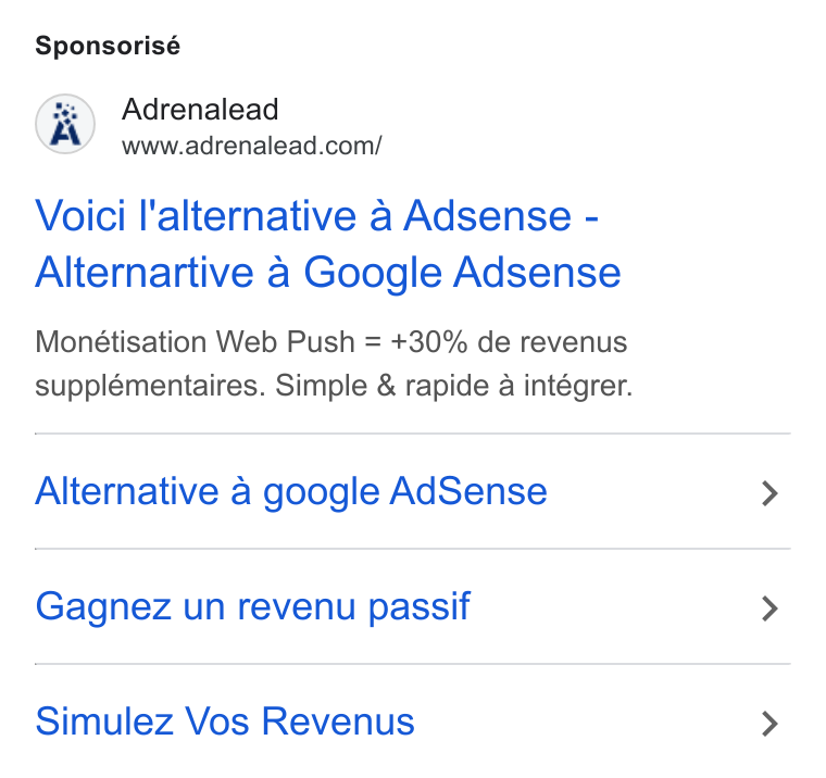 ADRENALEAD ad on Google Ads: Sponsorisé Voici l'alternative a Adsense - Alternartive a Google Adsense Monétisation Web Push = +30% de revenus supplémentaires. Simple & rapide a intégrer. Alternative a google Ad Sense Gagnez un revenu passif Simulez Vos Revenus
