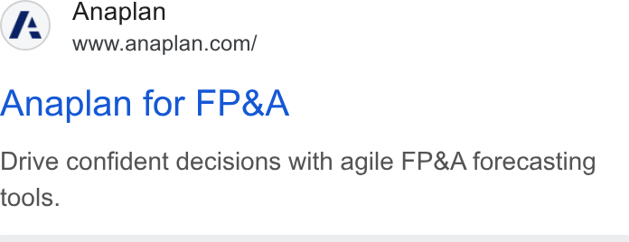 Anaplan ad on Google Ads: Anaplan for FP& A Drive confident decisions with agile FP& A forecasting tools.
