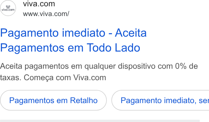 Viva.com ad on Google Ads: vive.conn . www.viva.com/ Pagamento imediato - Aceita Pagamentos em Todo Lado Aceita pagamentos em qualquer dispositivo com 0% de taxas. Comeca com Viva.com Pagamentos em Retalho } ( Pagamento imediato, ser