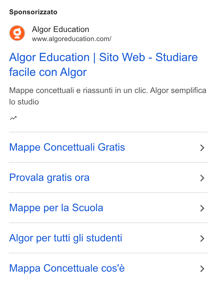 Algor ad on Google Ads: Sponsorizzato Algor Education | Sito Web - Studiare facile con Algor Mappe concettuali e riassunti in un clic. Algor semplifica lo studio Mappe Concettuali Gratis > Provala gratis ora > Mappe per la Scuola > Algor per tutti gli studenti > Mappa Concettuale cos'é >