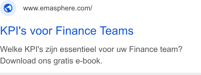 EMAsphere ad on Google Ads: KPI's voor Finance Teams Welke KPI's zijn essentieel voor uw Finance team? Download ons gratis e-book.