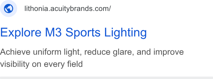 Acuity Brands ad on Google Ads: Explore M3 Sports Lighting Achieve uniform light, reduce glare, and improve visibility on every field