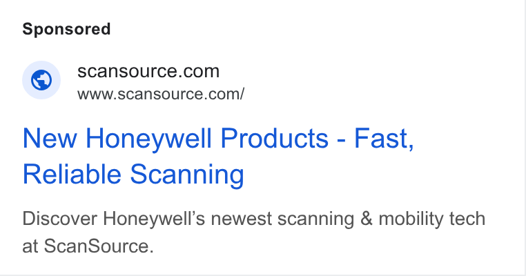 ScanSource ad on Google Ads: www.scansource.com/ New Honeywell Products - Fast, Reliable Scanning Discover Honeywell's newest scanning & mobility tech at Scan Source.