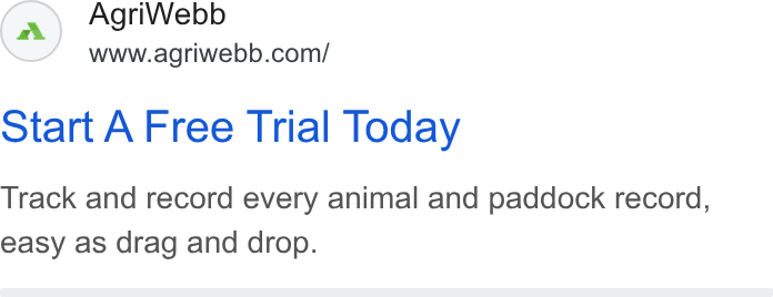 AgriWebb ad on Google Ads: otart A Free Trial Today Track and record every animal and paddock record, easy as drag and drop.