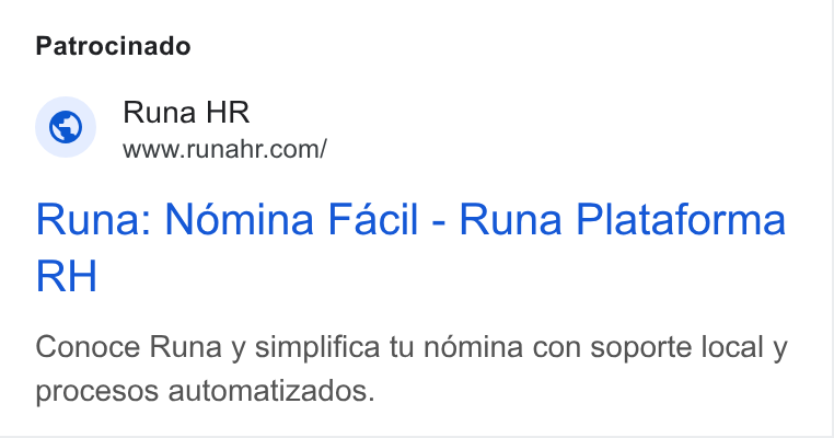 Runa ad on Google Ads: Patrocinado Runa: Nomina Facil - Runa Plataforma RH Conoce Runa y simplifica tu némina con soporte local y procesos automatizados.