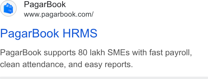 PagarBook ad on Google Ads: Pagar Book HRMS Pagar Book supports 80 lakh SMEs with fast payroll, clean attendance, and easy reports.
