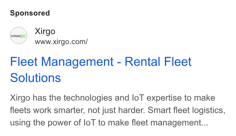 Xirgo Technologies ad on Google Ads: Fleet Management - Rental Fleet Solutions Xirgo has the technologies and lo T expertise to make fleets work smarter, not just harder. Smart fleet logistics, using the power of lo T to make fleet management...