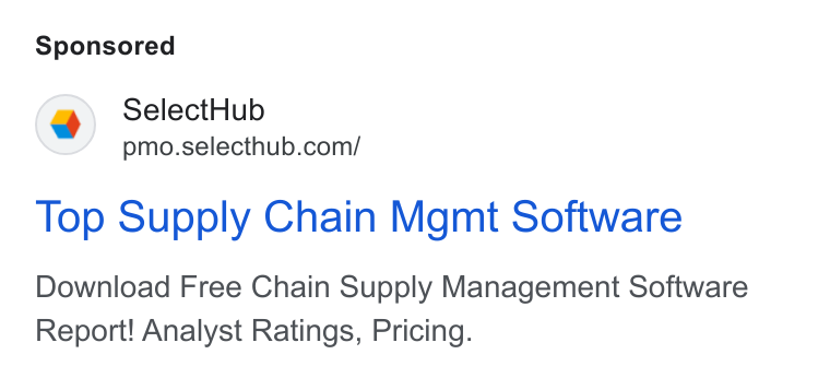 SelectHub ad on Google Ads: Top Supply Chain Mgmt Software Download Free Chain Supply Management Software Report! Analyst Ratings, Pricing.