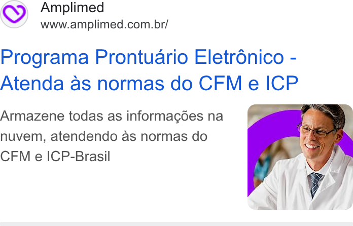 Amplimed ad on Google Ads: Programa Prontuario Eletr6énico - Atenda as normas do CFM e ICP Armazene todas as informacgées na nuvem, atendendo as normas do CFM e ICP-Brasil