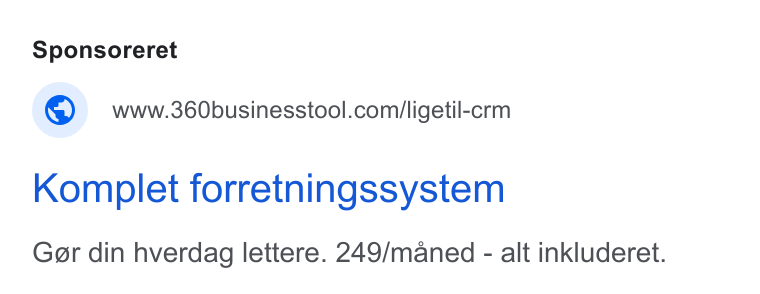 360 Business Tool ad on Google Ads: Komplet forretningssystem Ger din hverdag lettere. 249/maned - alt inkluderet.