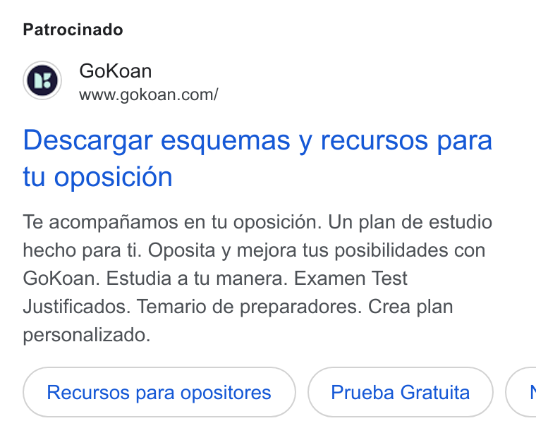 GoKoan ad on Google Ads: Patrocinado Descargar esquemas y recursos para tu oposicion Te acompafiamos en tu oposicién. Un plan de estudio hecho para ti. Oposita y mejora tus posibilidades con Gokoan. Estudia a tu manera. Examen Test Justificados. Temario de preparadores. Crea plan personalizado. Recursos para opositores Prueba Gratuita <