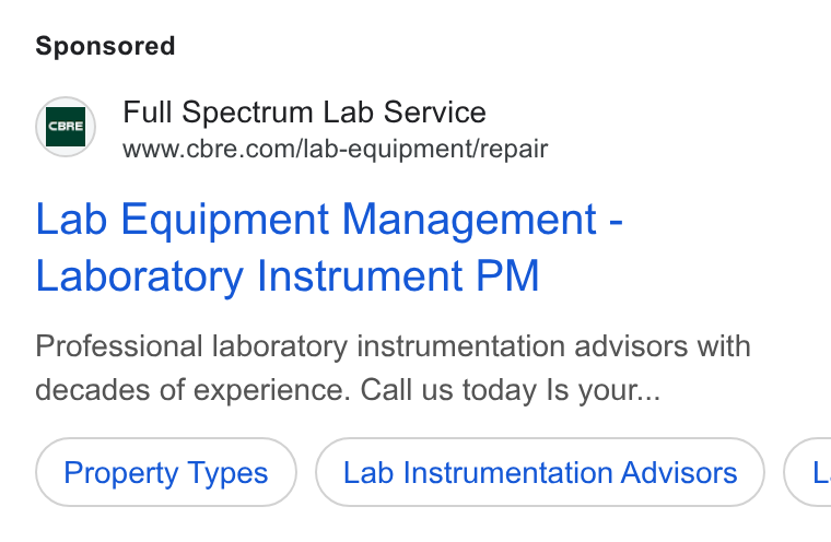 CBRE Group ad on Google Ads: Lab Equipment Management - Laboratory Instrument PM Professional laboratory instrumentation advisors with decades of experience. Call us today Is your... Property Types Lab Instrumentation Advisors qa
