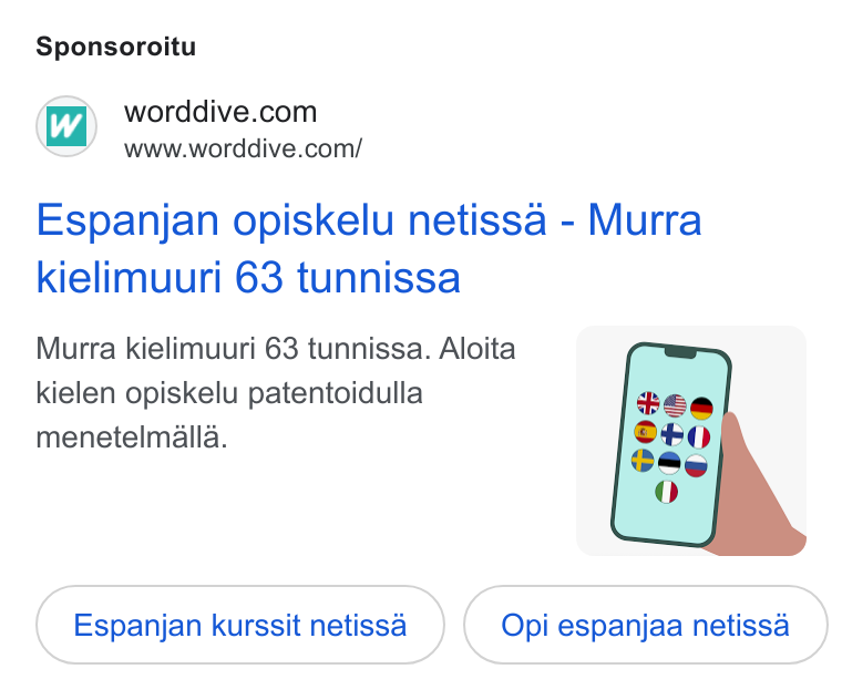 WordDive ad on Google Ads: www.worddive.com/ Espanjan opiskelu netissa - Murra kielimuuri 63 tunnissa Murra kielimuuri 63 tunnissa. Aloita kielen opiskelu patentoidulla menetelmalla. Espanjan kurssit netissa Opi espanjaa netissa