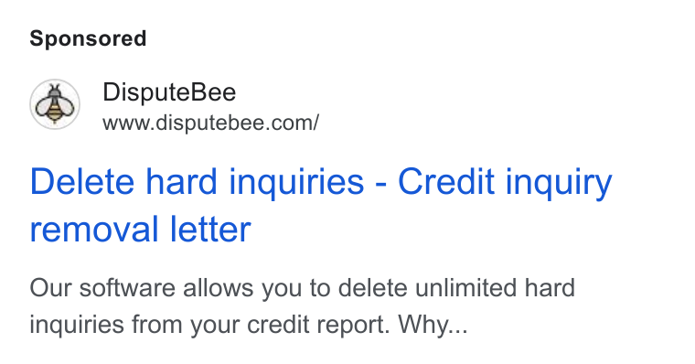 DisputeBee ad on Google Ads: Delete hard inquiries - Credit inquiry removal letter Our software allows you to delete unlimited hard inquiries from your credit report. Why...