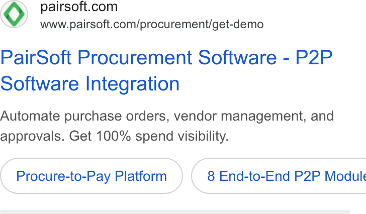 PairSoft ad on Google Ads: www.pairsoft.com/procurement/get-demo Pair Soft Procurement Software - P2P Software Integration Automate purchase orders, vendor management, and approvals. Get 100% spend visibility. Procure-to-Pay Platform } ( 8 End-to-End P2P Module