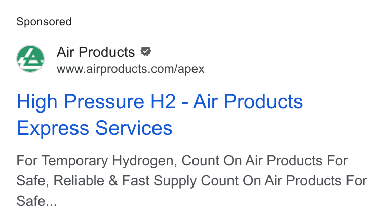 Air Products & Chemicals ad on Google Ads: High Pressure H2 - Air Products Express Services For Temporary Hydrogen, Count On Air Products For Safe, Reliable & Fast Supply Count On Air Products For Safe...