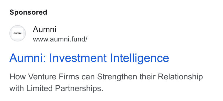 Aumni ad on Google Ads: Aumni www.aumni.fund/ Aumni: Investment Intelligence How Venture Firms can Strengthen their Relationship with Limited Partnerships.
