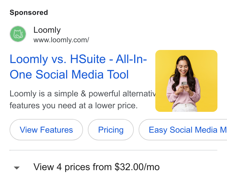 Loomly ad on Google Ads: Loomly vs. HSuite - All-In- One Social Media Tool Loomly is a simple & powerful alternati features you need at a lower price. Easy Social Media M v View 4 prices from $32.00/mo