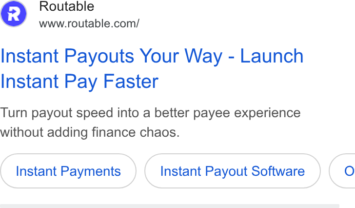 Routable ad on Google Ads: Instant Payouts Your Way - Launch Instant Pay Faster Turn payout speed into a better payee experience without adding finance chaos. Instant Payments Instant Payout Software }( O