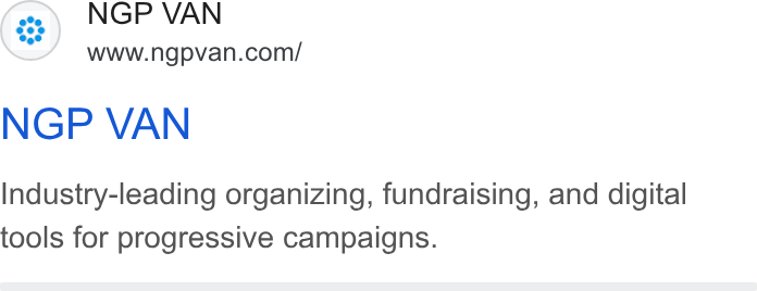 NGP VAN ad on Google Ads: NGP VAN Industry-leading organizing, fundraising, and digital tools for progressive campaigns.