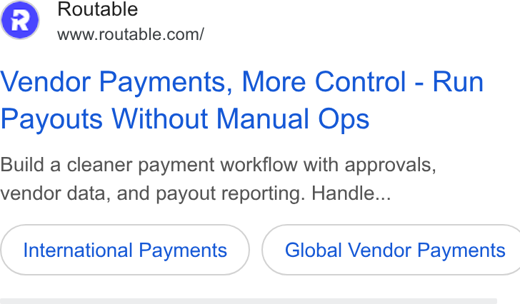 Routable ad on Google Ads: Vendor Payments, More Control - Run Payouts Without Manual Ops Build a cleaner payment workflow with approvals, vendor data, and payout reporting. Handle... International Payments ) { Global Vendor Payments