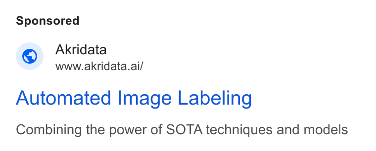 Akridata ad on Google Ads: Akridata www.akridata.ai/ Automated Image Labeling Combining the power of SOTA techniques and models