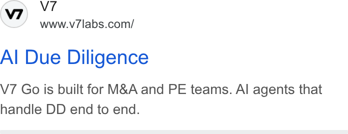 V7 ad on Google Ads: Al Due Diligence V7 Go is built for M& A and PE teams. Al agents that handle DD end to end.