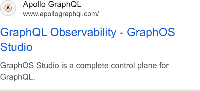 Apollo GraphQL ad on Google Ads: Graph QL Observability - Graph OS otudio Graph OS Studio is a complete control plane for Graph Q_.