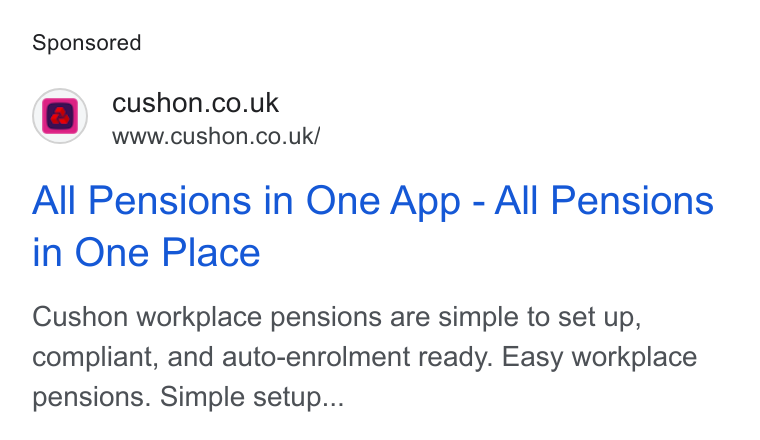 NatWest Cushon ad on Google Ads: a www.cushon.co.uk/ All Pensions in One App - All Pensions in One Place Cushon workplace pensions are simple to set up, compliant, and auto-enrolment ready. Easy workplace pensions. Simple setup...