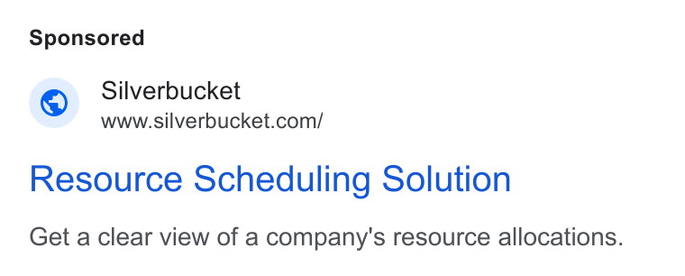 Silverbucket ad on Google Ads: Resource Scheduling Solution Get a clear view of a company's resource allocations.