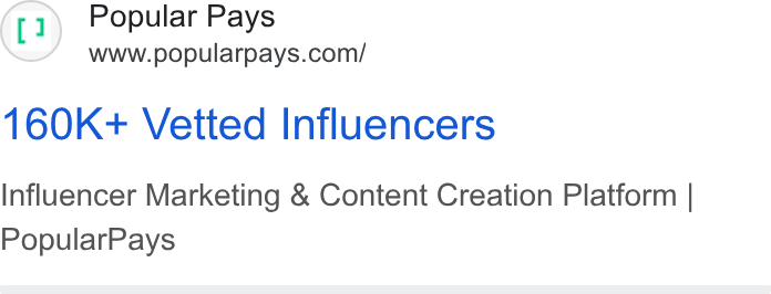 Popular Pays ad on Google Ads: 160K+ Vetted Influencers Influencer Marketing & Content Creation Platform | Popular Pays