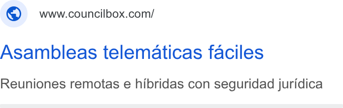 Councilbox ad on Google Ads: Asambleas telematicas faciles Reuniones remotas e hibridas con seguridad juridica