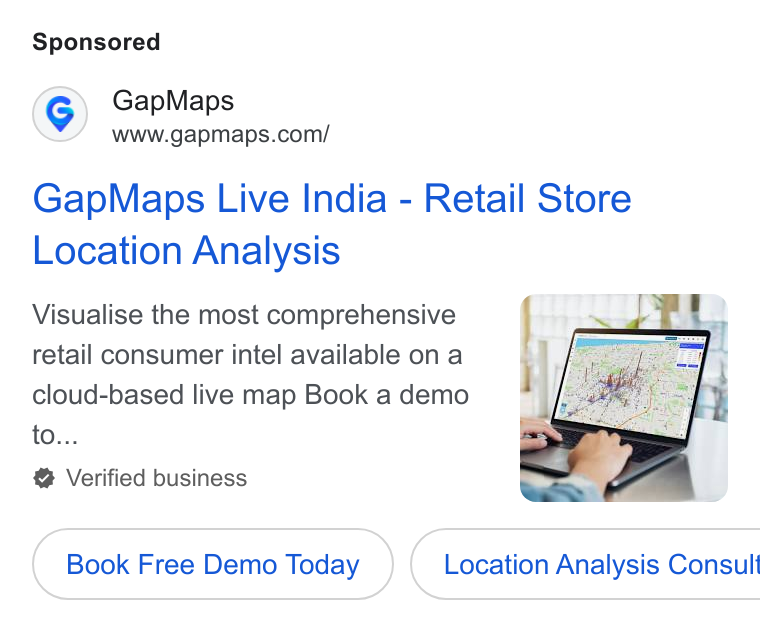 GapMaps ad on Google Ads: Gap Maps Live India - Retail Store Location Analysis Visualise the most comprehensive retail consumer intel available on a cloud-based live map Book a demo to... Verified business Book Free Demo Today } ( Location Analysis Consul