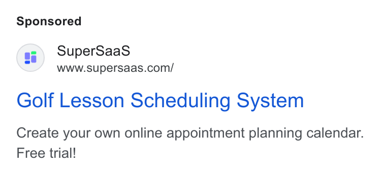 SuperSaaS ad on Google Ads: Golf Lesson Scheduling System Create your own online appointment planning calendar. Free trial!