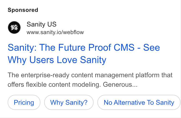 Sanity ad on Google Ads: Sanity US www.sanity.io/webflow Sanity: The Future Proof CMS - See Why Users Love Sanity The enterprise-ready content management platform that offers flexible content modeling. Generous... Why Sanity? No Alternative To Sanity
