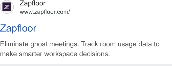 zapfloor ad on Google Ads: Zapfloor Eliminate ghost meetings. Track room usage data to make smarter workspace decisions.