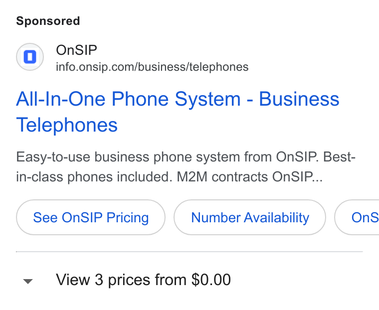 OnSIP ad on Google Ads: All-in-One Phone System - Business Telephones Easy-to-use business phone system from On SIP. Best- in-class phones included. M2M contracts On SIP... See On SIP Pricing Number Availability }( Ons View 3 prices from $0.00