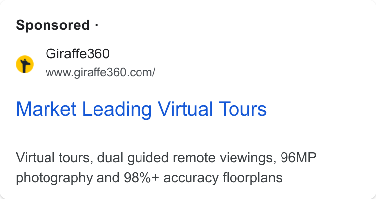 Giraffe360 ad on Google Ads: Sponsored - Market Leading Virtual Tours Virtual tours, dual guided remote viewings, 96MP photography and 98%+ accuracy floorplans