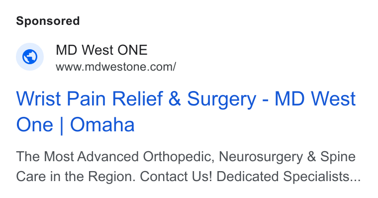 Luma Health ad on Google Ads: Wrist Pain Relief & Surgery - MD West One | Omaha The Most Advanced Orthopedic, Neurosurgery & Spine Care in the Region. Contact Us! Dedicated Specialists...