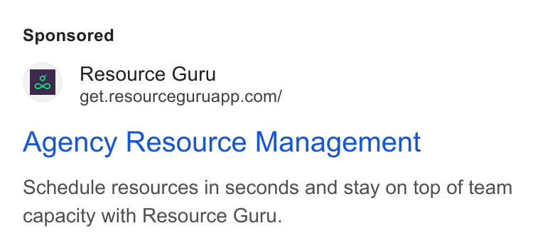 Resource Guru ad on Google Ads: Agency Resource Management Schedule resources in seconds and stay on top of team capacity with Resource Guru.