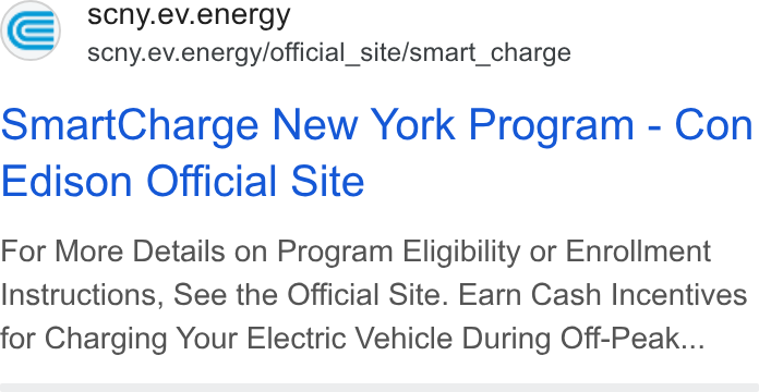 ev.energy ad on Google Ads: S scny.ev.energy scny.ev.energy/official_site/smart_charge Smart Charge New York Program - Con Edison Official Site For More Details on Program Eligibility or Enrollment Instructions, See the Official Site. Earn Cash Incentives for Charging Your Electric Vehicle During Off-Peak...