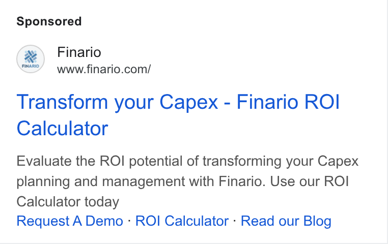 Finario ad on Google Ads: Transform your Capex - Finario ROI Calculator Evaluate the ROI potential of transforming your Capex planning and management with Finario. Use our ROI Calculator today Request A Demo - ROI Calculator - Read our Blog