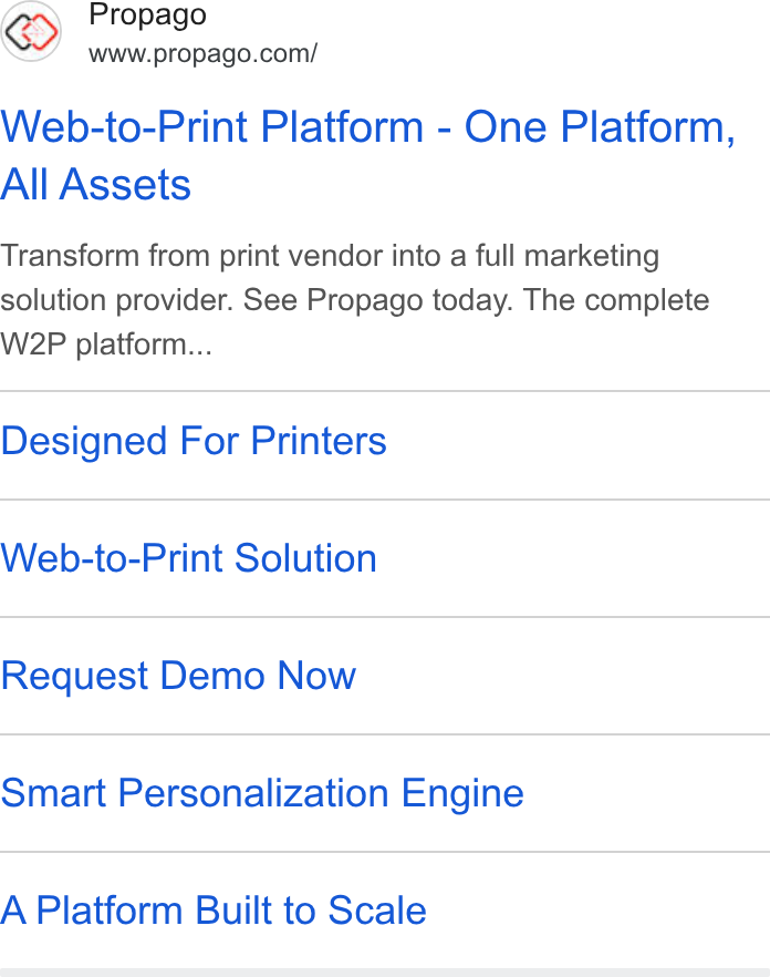 Propago ad on Google Ads: Web-to-Print Platform - One Platform, All Assets Transform from print vendor into a full marketing solution provider. See Propago today. The complete W2P platform... Designed For Printers Web-to-Print Solution Request Demo Now Smart Personalization Engine A Platform Built to Scale