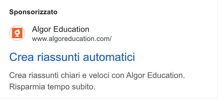 Algor ad on Google Ads: Sponsorizzato Crea riassunti automaticl Crea riassunti chiari e veloci con Algor Education. Risparmia tempo subito.